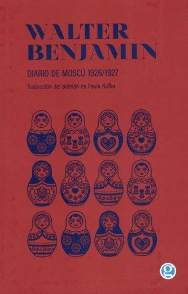 Diario de Moscú | Walter Benjamin