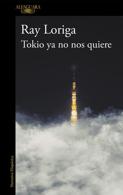 TOKIO YA NO NOS QUIERE | Ray Loriga