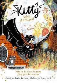 KITTY 5. SALVA EL FESTIVAL | Paula Harrison