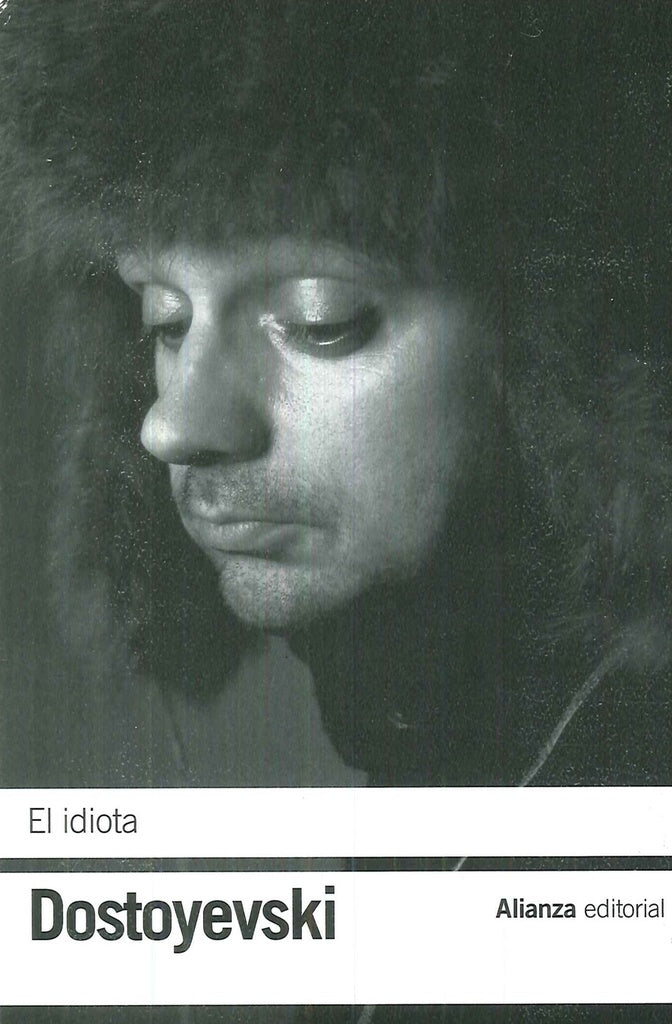EL IDIOTA | FIODOR DOSTOYEVSKI