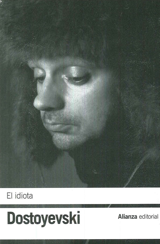 EL IDIOTA | FIODOR DOSTOYEVSKI