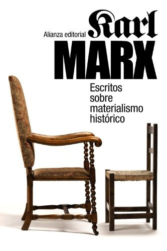 ESCRITOS SOBRE MATERIALISMO HISTORICO | Karl Marx