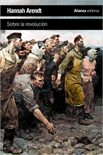 SOBRE LA REVOLUCION | ARENDT HANNAH