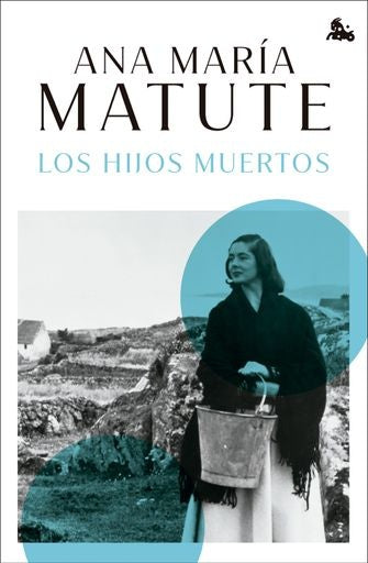 Los hijos muertos | AnaMaría Matute
