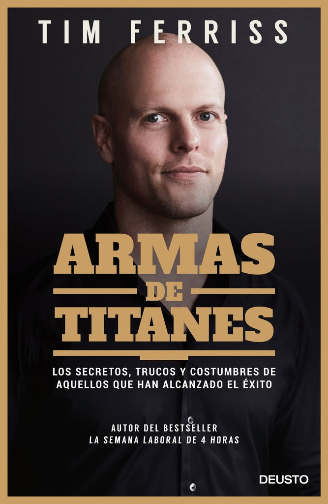 Armas de titanes | Tim Ferriss