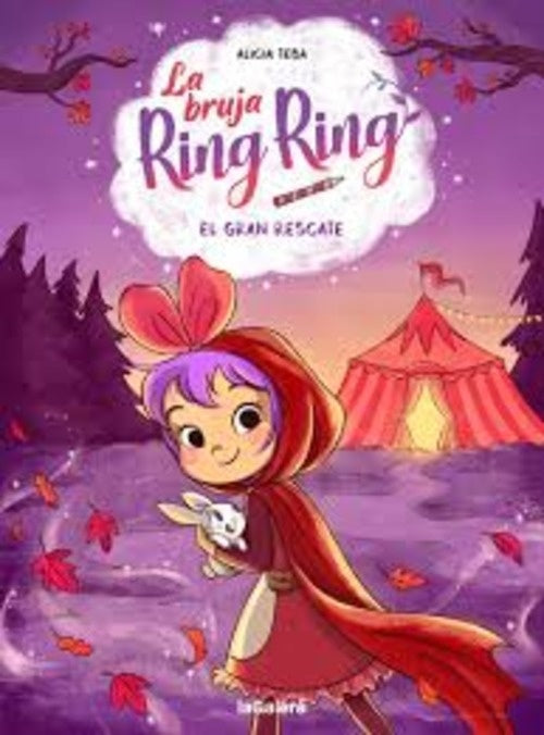 LA BRUJA RING RING 3: EL GRAN RESCATE | ALICIA TEBA GODOY