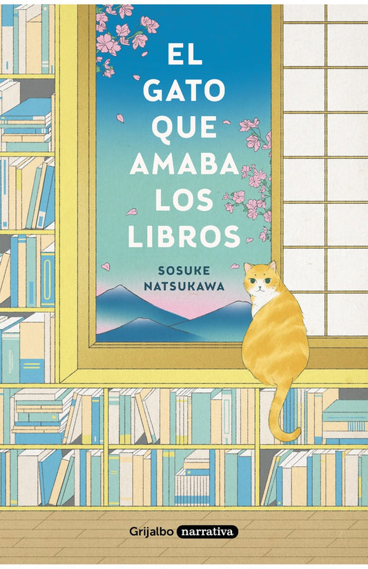 GATO QUE AMABA LOS LIBROS, EL | Sosuke Natsukawa
