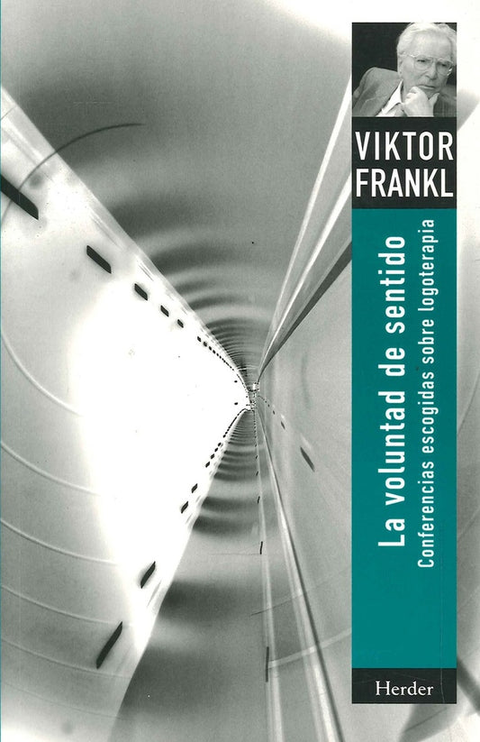 VOLUNTAD DE SENTIDO, LA | VIKTOR E. FRANKL