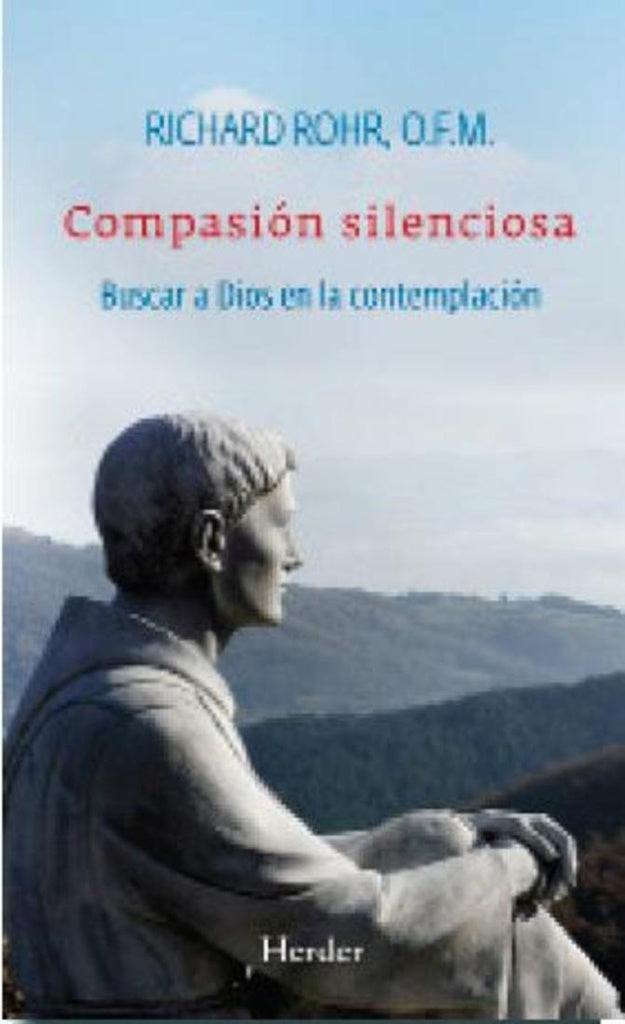 COMPASION SILENCIOSA | RICHARD ROHR