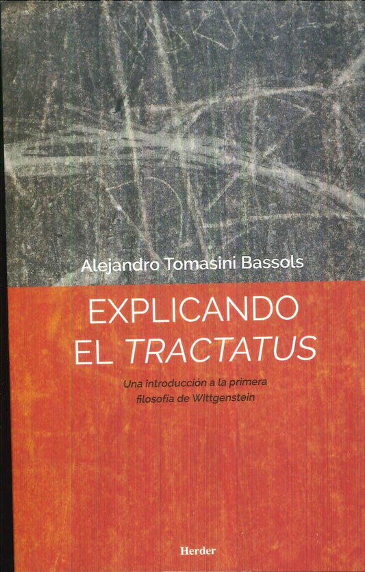 EXPLICANDO EL TRACTATUS | ALEJANDRO TOMASINO BRASSOLS