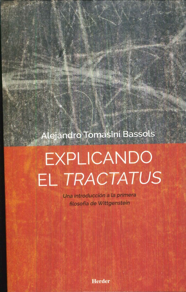 EXPLICANDO EL TRACTATUS | ALEJANDRO TOMASINO BRASSOLS