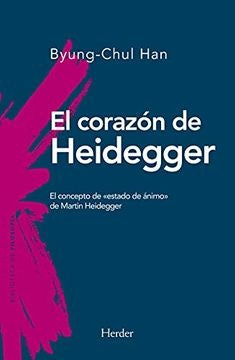 CORAZON DE HEIDEGGER, EL | Byung-Chul Han
