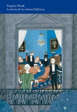 FIESTA DE LA SEÑORA DALLOWAY, LA | Virginia Woolf
