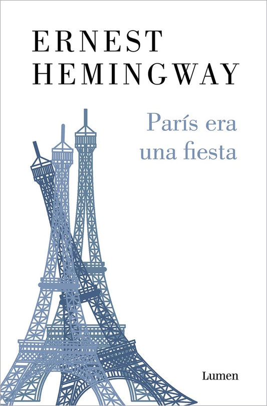 PARIS ERA UNA FIESTA | ERNEST HEMINGWAY