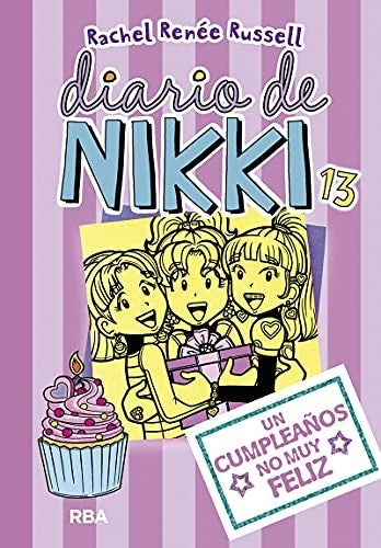 DIARIO DE NIKKI 13 (TD). CUMPLEAÑOS NO MUY FELIZ, UN | RENEE RUSSELL RACHEL