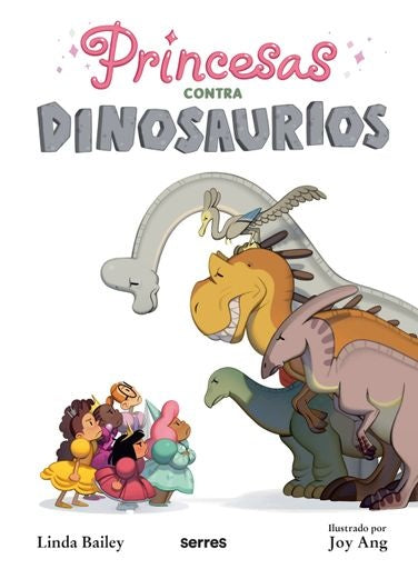 PRINCESAS CONTRA DINOSAURIOS | Linda Bailey