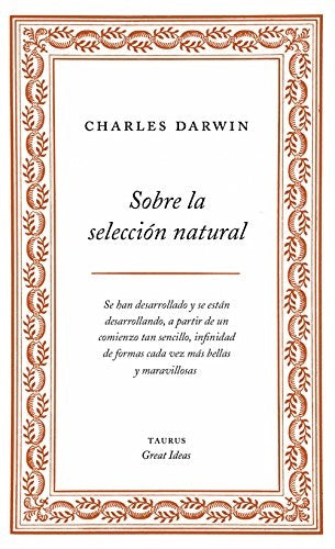 SOBRE LA SELECCION NATURAL | Charles Darwin