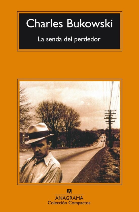 La senda del perdedor | BUKOWSKI CHARLES