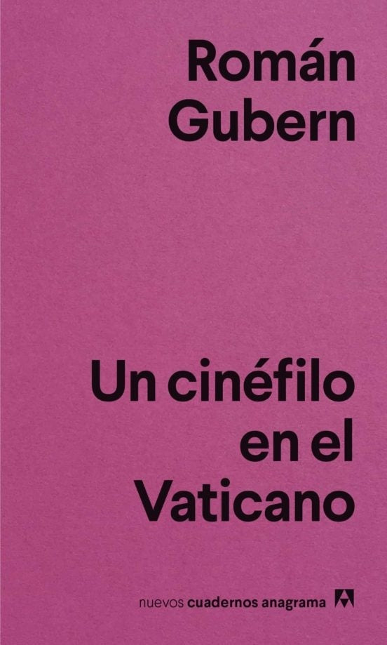 Un cinéfilo en el Vaticano | GUBERN ROMAN