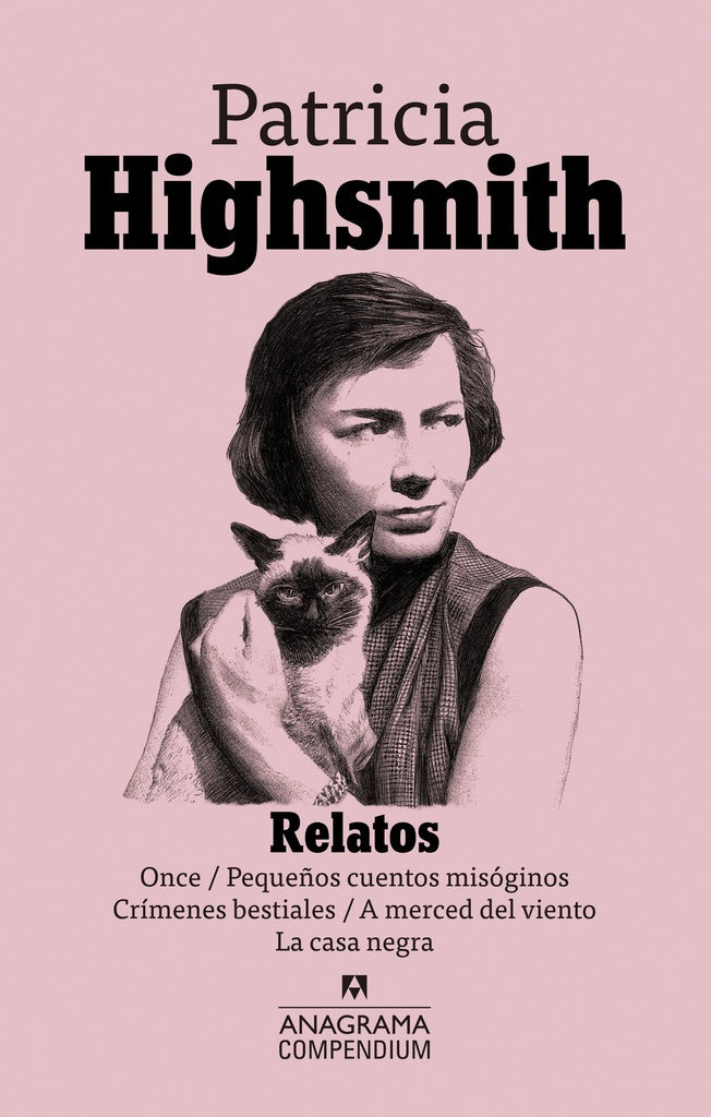 Relatos: Once; pequeños cuentos misóginos; crímenes bestiales; A merced del vien | Patricia Highsmith
