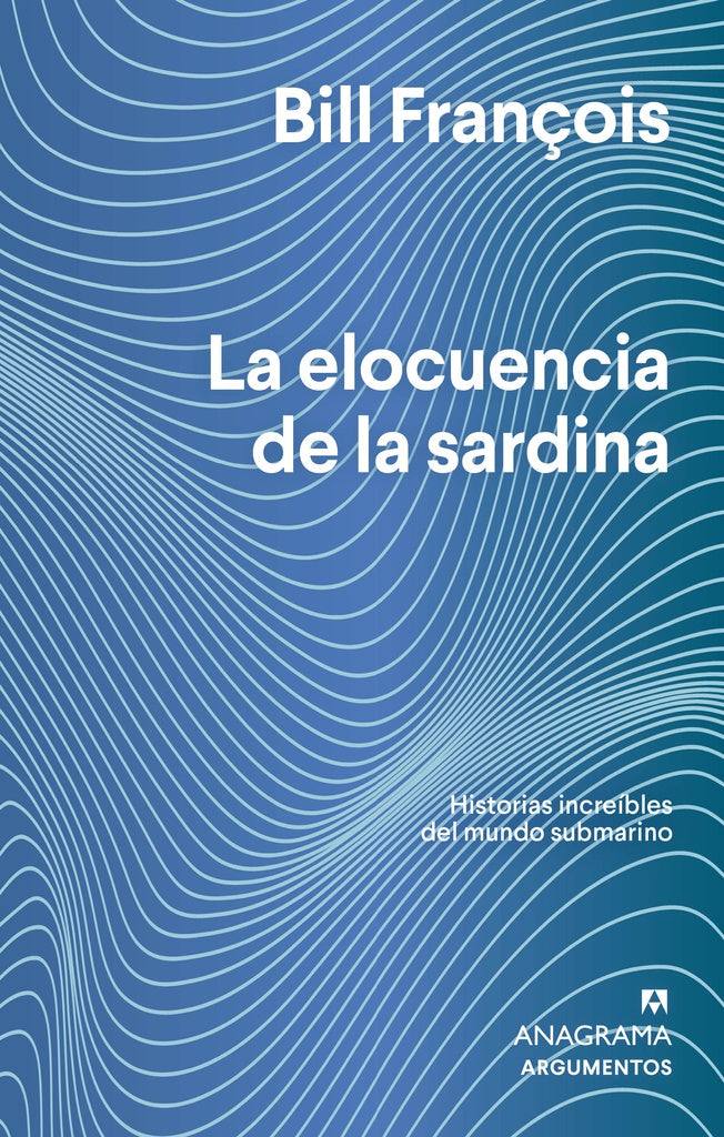 ELOCUENCIA DE LA SARDINA | Bill François