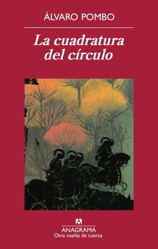 LA CUADRATURA DEL CIRCULO | POMBO ALVARO
