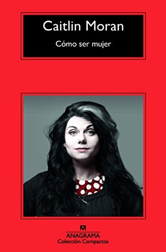 COMO SER MUJER | MORAN CAITLIN