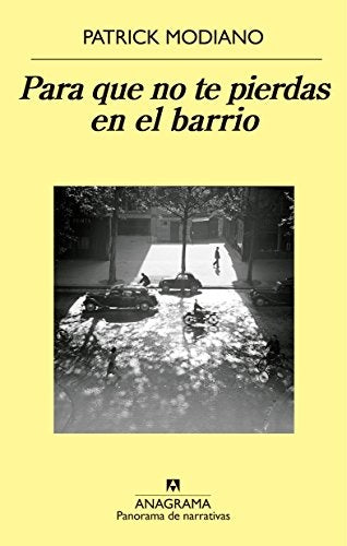 Para que no te pierdas en el barrio | MODIANO PATRICK
