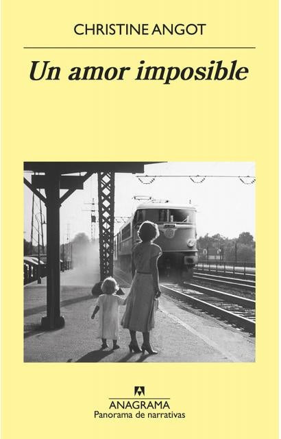 UN AMOR IMPOSIBLE | ANGOT CHRISTINE