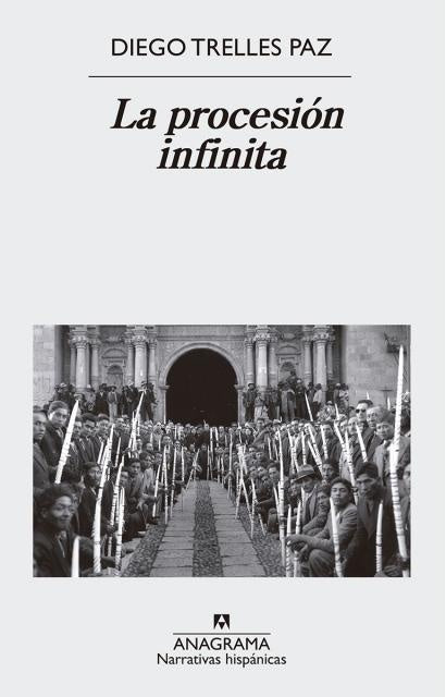 Libro La procesión infinita, Diego Trelles Paz, portada con procesión en b/n.