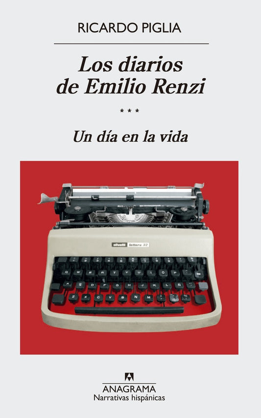 LOS DIARIOS DE EMILIO RENZI | PIGLIA RICARDO