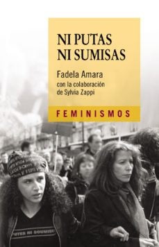 NI PUTAS NI SUMISAS | FADELA AMARA