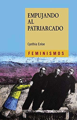 EMPUJANDO AL PATRIARCADO | CYNTHIA ENLOE