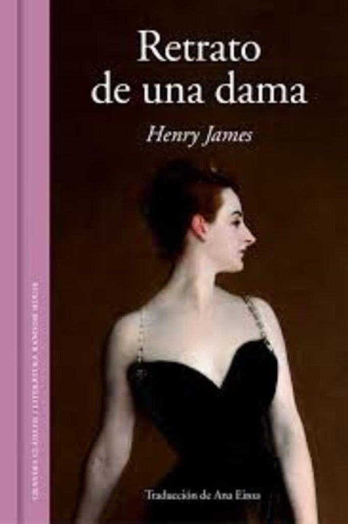 RETRATO DE UNA DAMA | Henry; James Henry James