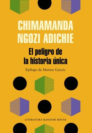 El peligro de la historia única | Chimamanda Ngozi; Salaberría Leire Adichie