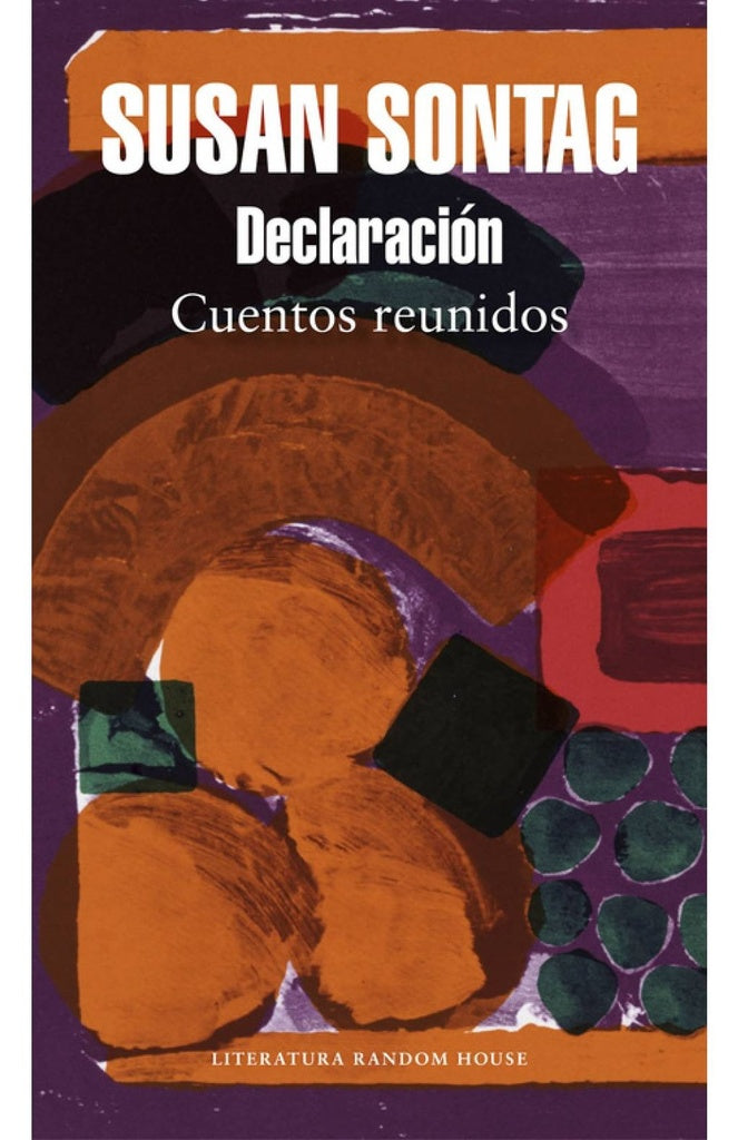 DECLARACION: CUENTOS REUNIDOS | Susan Sontag
