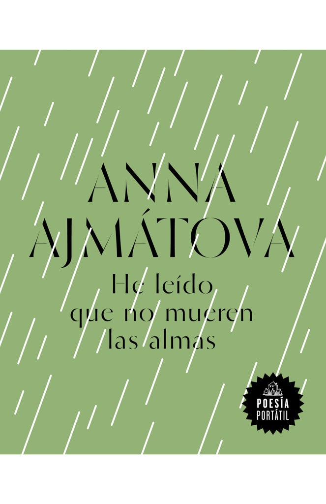 HE LEIDO QUE NO MUEREN LAS ALMAS-ESTC.21 | Anna Akhmatova