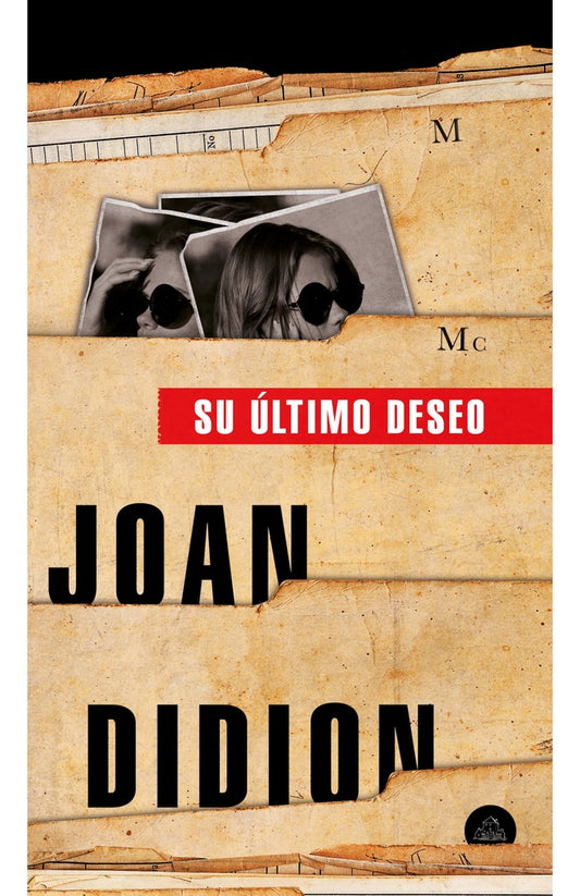 SU ULTIMO DESEO | Joan Didion