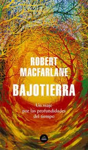 BAJOTIERRA | Robert MacFarlane