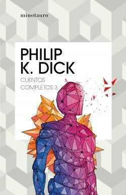 Cuentos completos III | Phillip K. Dick