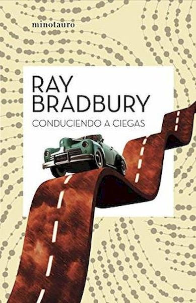 Conduciendo a ciegas | Ray Bradbury