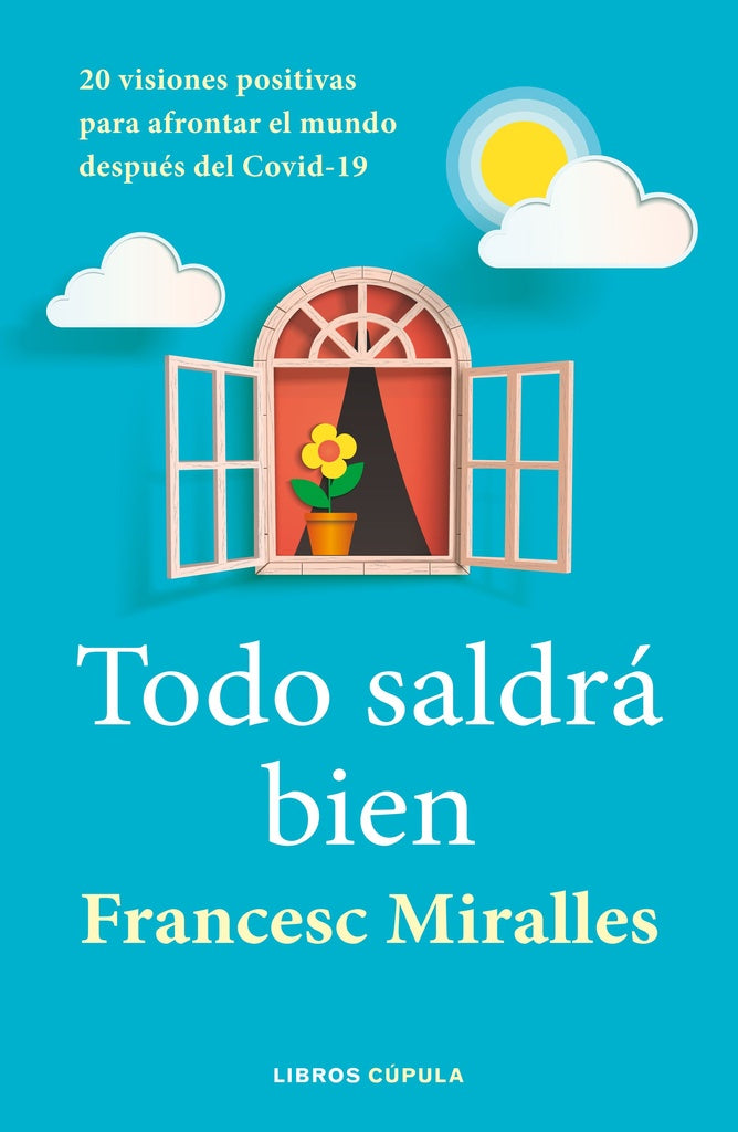 Todo saldrá bien | Javier; Miralles Francesc Ruescas