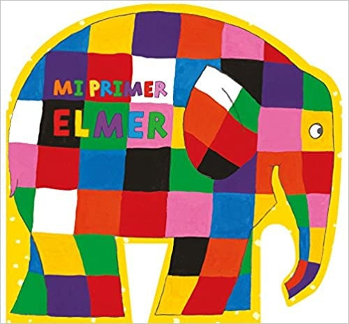 ELMER (CARTON). MI PRIMER ELMER | David Mckee