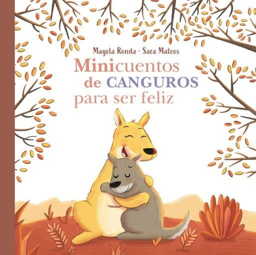 MINICUENTOS DE CANGUROS PARA SER FELIZ | Magela Ronda