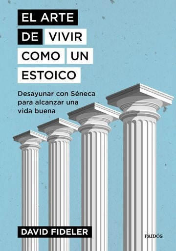 El arte de vivir como un estoico | David Fideler