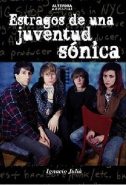 ESTRAGOS DE UNA JUVENTUD SONICA | IGNACIO JULIA CAMPOS