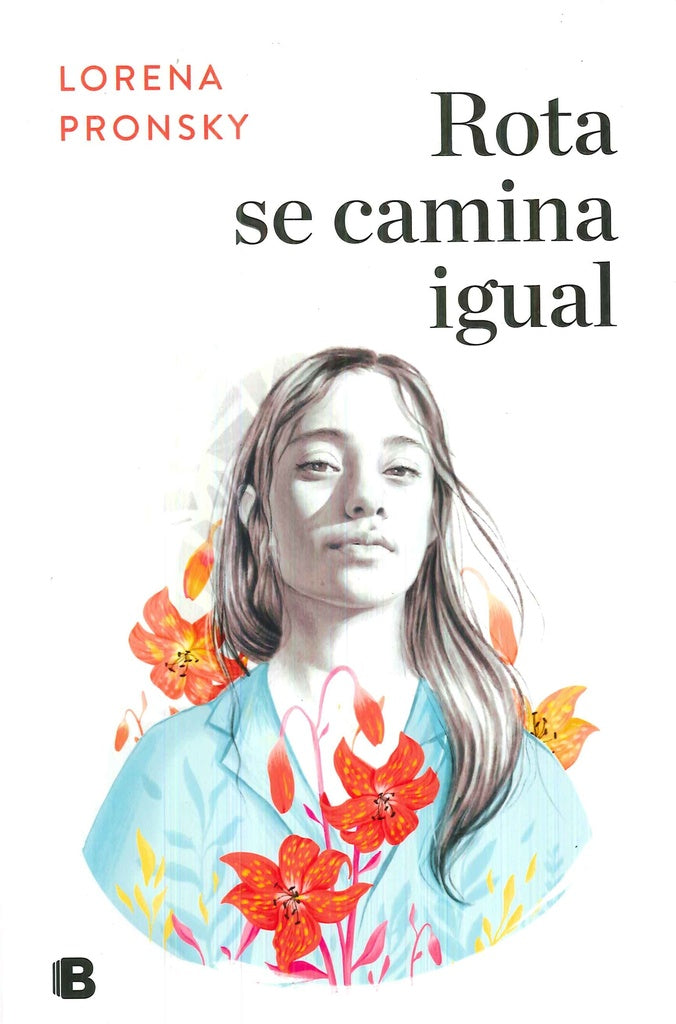 Rota se camina igual | Lorena Pronsky