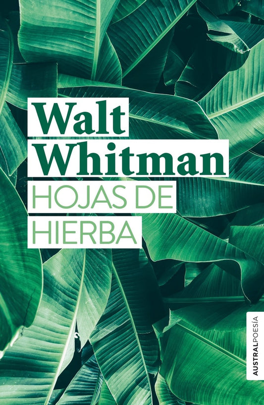 Hojas de hierba | Walt Whitman