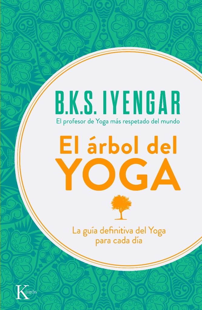 ÁRBOL DEL YOGA, EL | B. K. S. IYENGAR