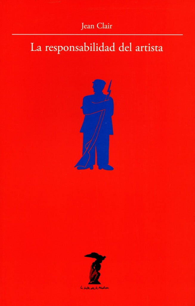LA RESPONSABILIDAD DEL ARTISTA | JEAN CLAIR